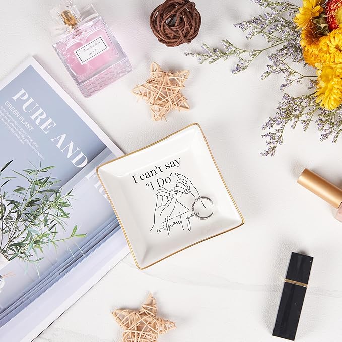 Bridesmaid Gifts Maid of Honor Proposal Gifts Ring Jewelry Dish - I Can't Say I Do Without You, Bridal Shower Wedding Gifts for Bridesmaids Matron of Honor Bachelorette Gift, White