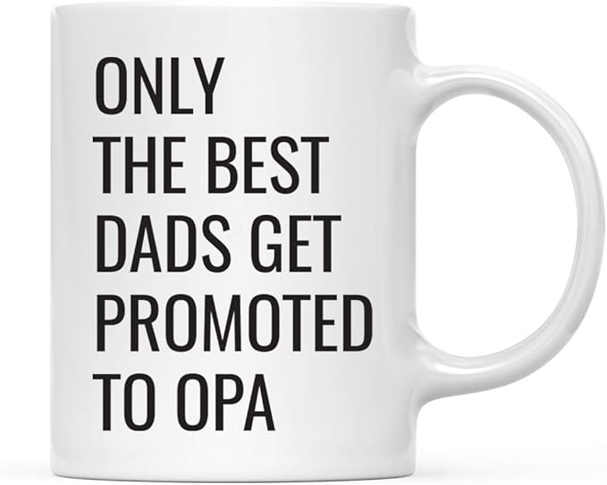 Andaz Press 11oz. Father's Day Coffee Mug Gift, Only the Best Dads Get Promoted to Opa, 1-Pack, Funny Dad Birthday Christmas Gift Ideas Opa Coffee Mug Gifts