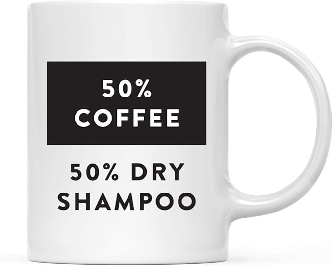 Andaz Press Mother's Day 11oz. Ceramic Coffee Tea Mug Gift for Mom, 50% Coffee 50% Day Shampoo, 1-Pack, Birthday Christmas Gift Ideas
