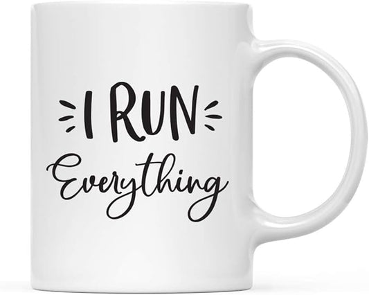 Andaz Press Mother's Day 11oz. Ceramic Coffee Tea Mug Gift for Mom, I Run Everything, 1-Pack