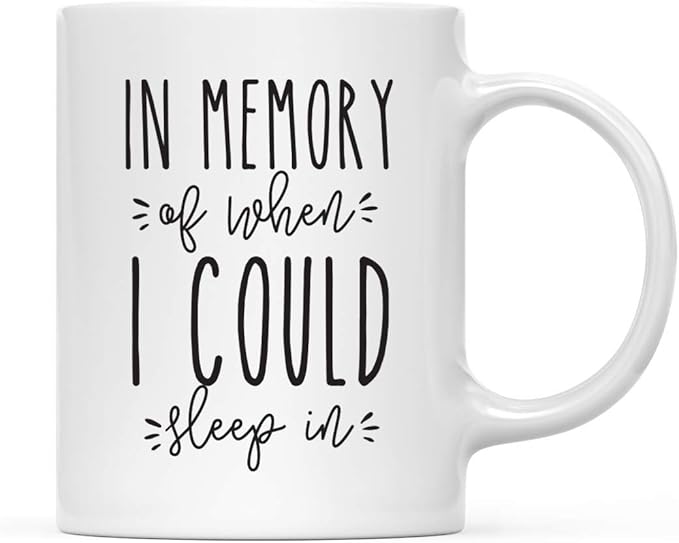 Andaz Press Mother's Day 11oz. Ceramic Coffee Tea Mug Gift for Mom, in Memory of When I Could Sleep in, 1-Pack
