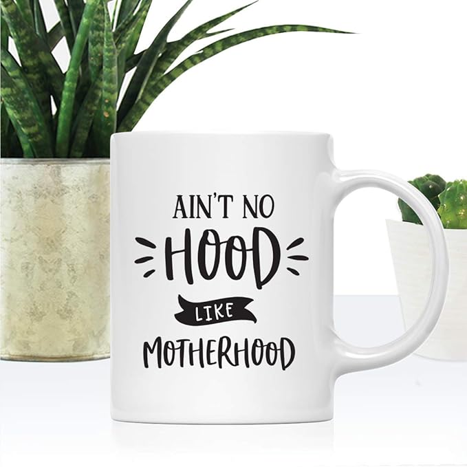 Andaz Press Mother's Day 11oz. Ceramic Coffee Tea Mug Gift for Mom, Ain't No Hood Like Motherhood, 1-Pack, Birthday Christmas Gift Ideas