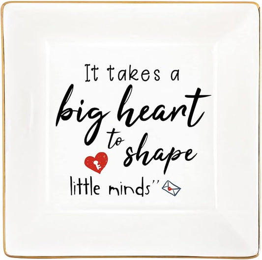 Teacher Gifts for Teachers Women Appreciation Daycare Preschool English Ring Dish Trinket Jewelry Organizer Birthday Thanksgiving Mother's Day It Takes A Big Heart to Shape Little Minds