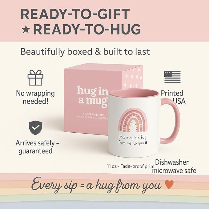 Unboxme Gifts Hug in a Mug – 12 oz Pink Coffee Mug with Heartfelt Quote – A Gift for Best Friend, Sister or Mom to Feel Your Love, Encouragement & Cheer from Afar