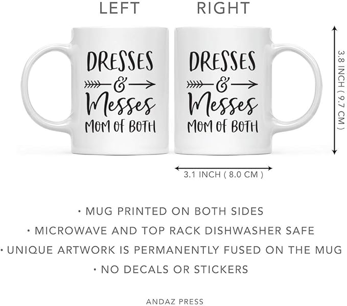 Andaz Press Mother's Day 11oz. Ceramic Coffee Tea Mug Gift for Mom, Dresses and Messes, Mom of Both, 1-Pack