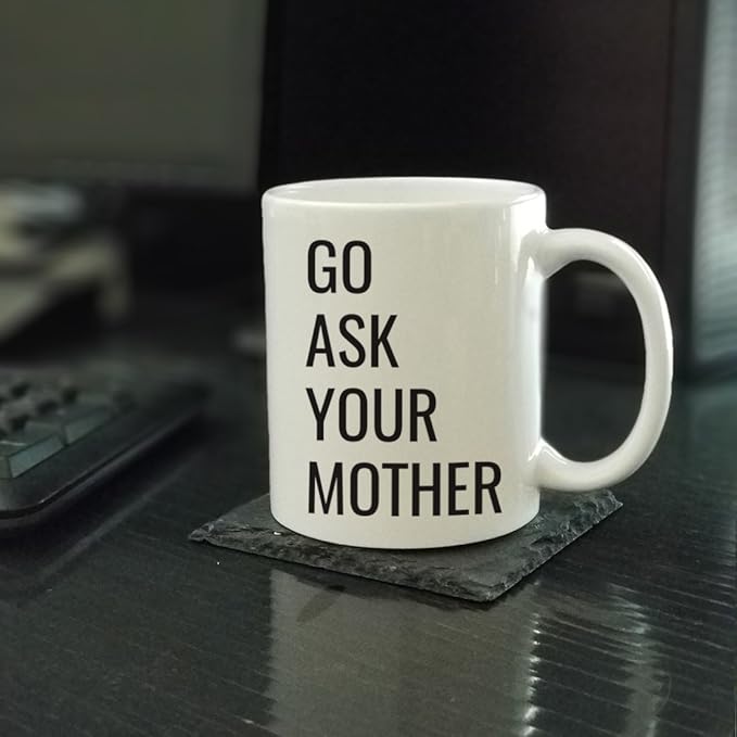 Andaz Press 11oz. Father's Day Coffee Mug Gift, Go Ask Your Mother, 1-Pack, Funny Dad Birthday Christmas Gift Ideas