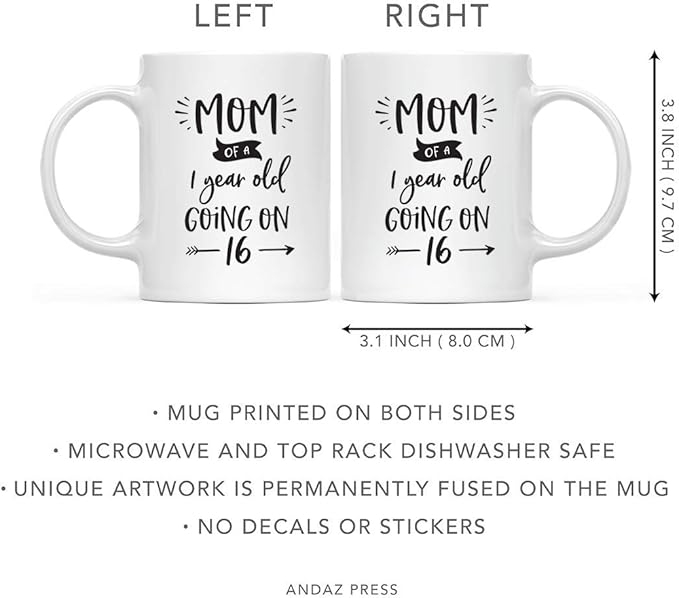 Andaz Press Mother's Day 11oz. Ceramic Coffee Tea Mug Gift for Mom, Mom of a 1 Year Old Going on 16, 1-Pack, Birthday Christmas Gift Ideas