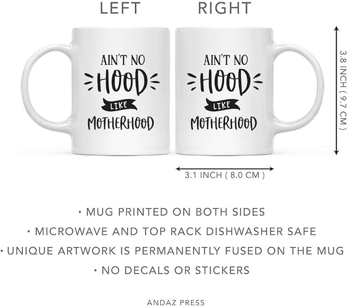 Andaz Press Mother's Day 11oz. Ceramic Coffee Tea Mug Gift for Mom, Ain't No Hood Like Motherhood, 1-Pack, Birthday Christmas Gift Ideas