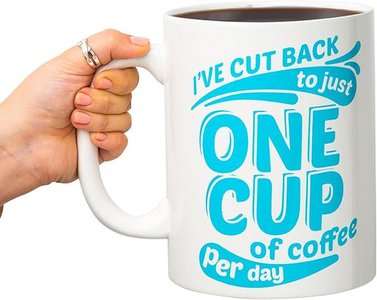 BigMouth Inc. Coffee Mug - “I've Cut Back to Just One Cup of Coffee per Day”, Giant-Sized Novelty Coffee Mug, 64 oz