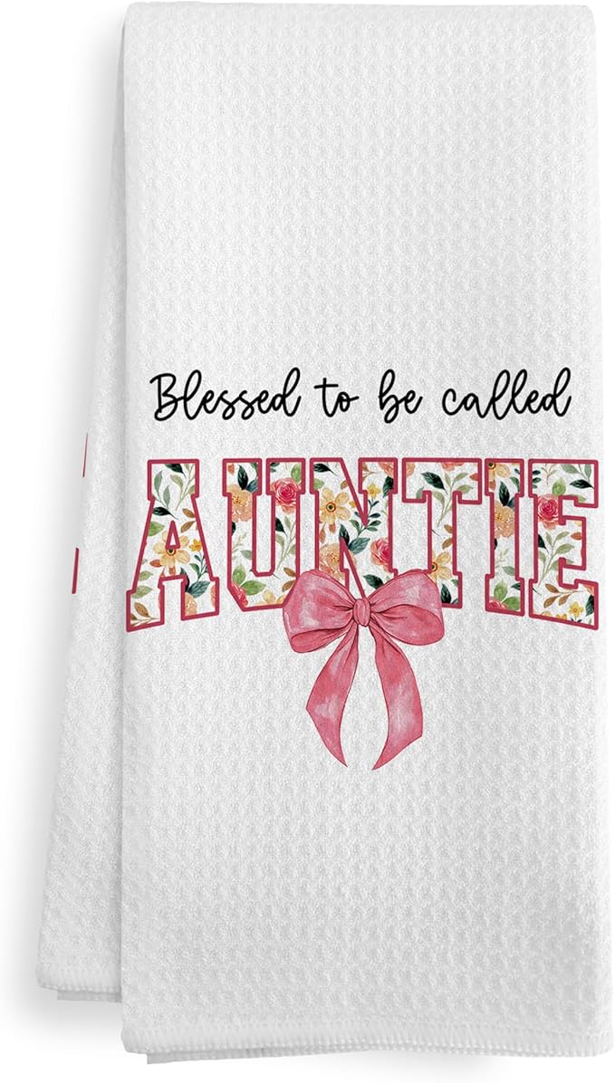 Auntie Gifts for Women from Niece Nephew, Mothers Day Christmas Birthday Kitchen Gifts, Blessed to be Called Auntie Kitchen Dish Hand Tea Towels for Bathroom,16x24 Inch