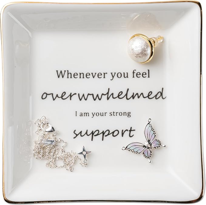 Bestie Gift for Friends Women Ceramic Ring Dish —Whenever you feel overwhelmed，I am you strong support —Trinket Dish Female Birthday Gifts