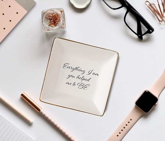 Simply Charmed Everything I Am You Helped Me to Be Ceramic Jewelry Dish or Ring Holder - Birthday Gift for Mom From Daughter, Teacher, Best Friend