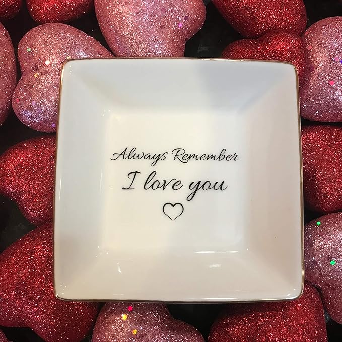 Simply Charmed Jewelry Dish or Trinket Dish - White, Ceramic, Always Remember I Love You, Jewelry Holder for Women, Mother's Day or Valentine's Day Gift