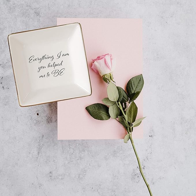 Simply Charmed Everything I Am You Helped Me to Be Ceramic Jewelry Dish or Ring Holder - Birthday Gift for Mom From Daughter, Teacher, Best Friend